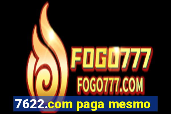 7622.com paga mesmo